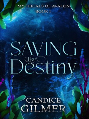 cover image of Saving Her Destiny
